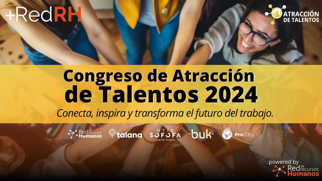 Transformando el futuro del talento: Congreso de Atracción 2024.