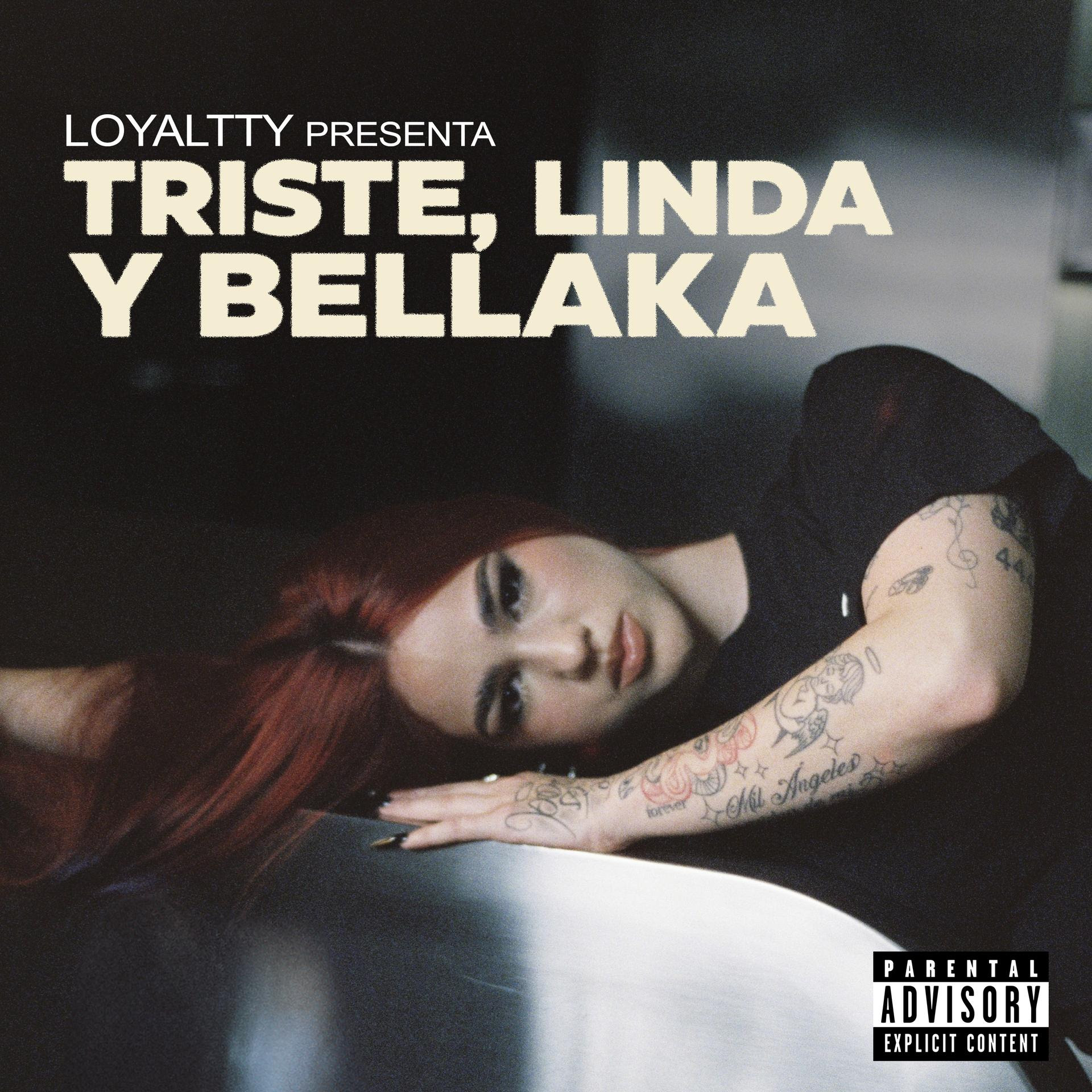Loyaltty irrumpe en la escena con el lanzamiento de su álbum «Triste, Linda y Bellaka».