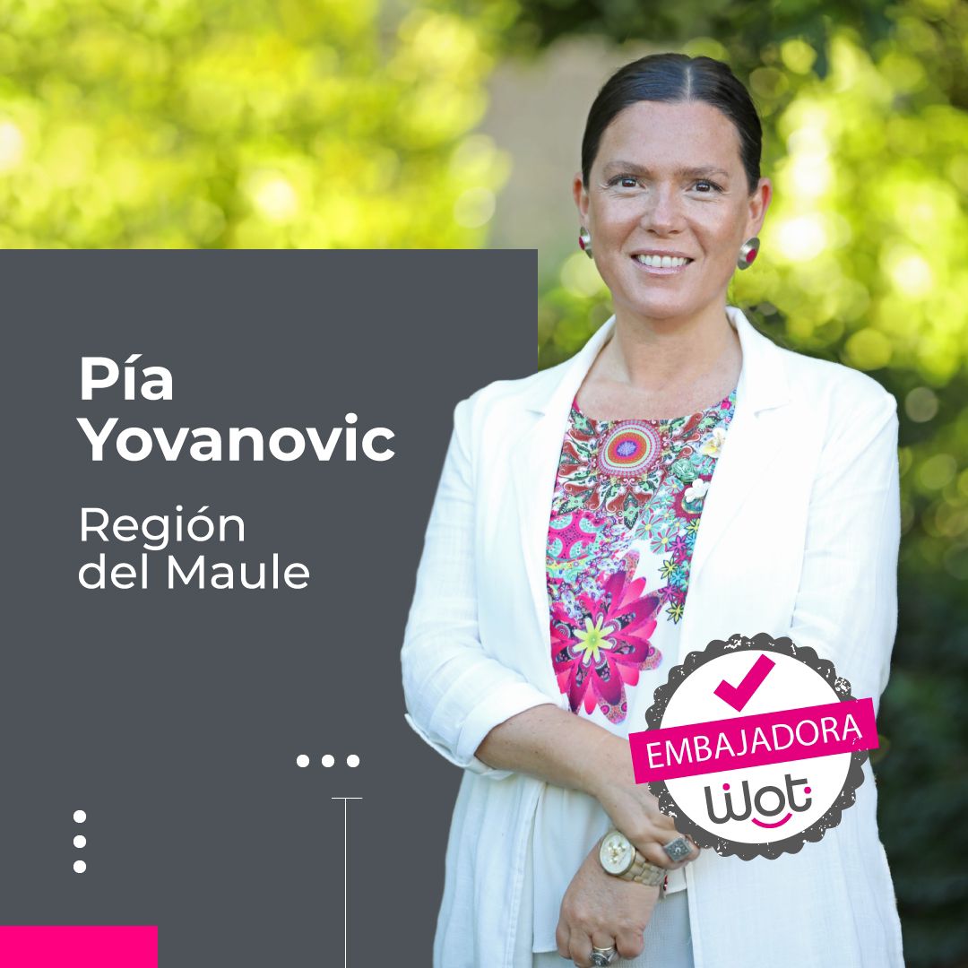 Impulsando el talento femenino: María Pía Yovanovic será la embajadora de WoT Woman Talent por la región del Maule.