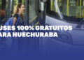 Buses de acercamiento totalmente gratis para Huechuraba.