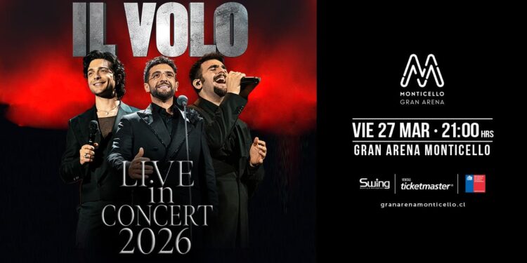 Il Volo llega a la Gran Arena Monticello con su show «Live in Concert 2026»