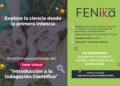 «Introducción a la Indagación Científica» es el nombre del primer taller en línea de la Fundación Fénika.