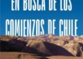 Libro revela y describe las rutas que han marcado nuestra historia chilena – Radio Portales