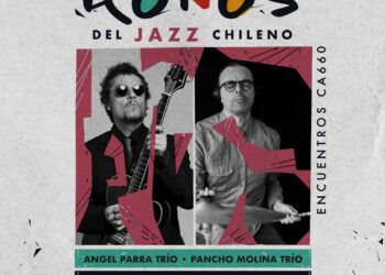 Íconos del jazz chileno se presentan en la Fundación CorpArtes con el Ángel Parra Trío y el Pancho Molina Trío.