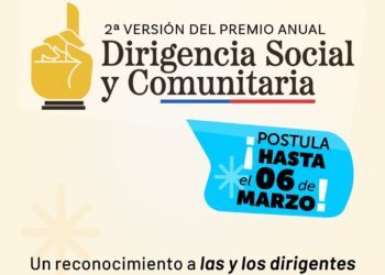 Apertura de postulaciones para el Premio Anual de la Dirigencia Social y Comunitaria 2026, que busca destacar liderazgos locales en Chile.